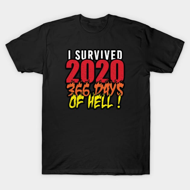 I Survived 2020 - 366 Days of Hell (worn) [Rx-tp] T-Shirt by Roufxis